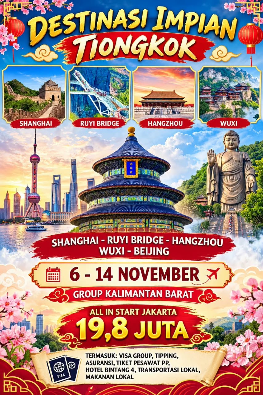 Destinasi Impian Tiongkok: Beijing - Wuxi - Hangzhou - Ruyi Bridge - Shanghai